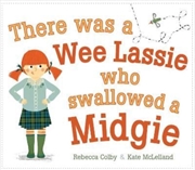 Buy There Was A Wee Lassie Who Swallowed A