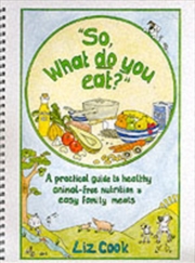 Buy So What Do You Eat Nutrition Guide