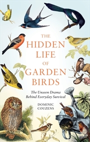 Buy Hidden Life Of Garden Birds