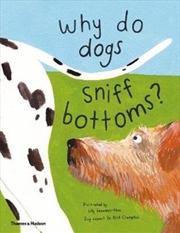 Buy Why Do Dogs Sniff Bottoms