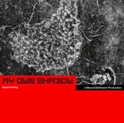 Buy My Own Shadow: Approaching