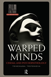 Buy Warped Minds : Cinema And Psychopathology