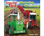 Buy Munchy Crunchy : Tractor Ted Helps Midge Find The Machine That Harvests Carrots.