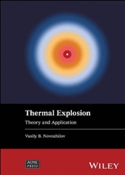 Buy Thermal Explosion : Theory And Application