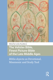 Buy The Velislav Bible, Finest Picture-Bible Of The Late Middle Ages : Biblia Depicta As Devotional, Mne