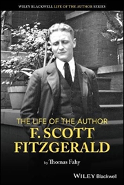 Buy The Life Of The Author: Scott F. Fitzgerald
