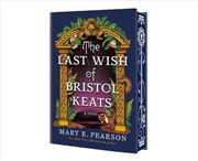Buy The Last Wish Of Bristol Keats : Stenciled Edge Edition