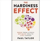 Buy The Hardiness Effect : Grow From Stress, Optimise Health, Live Longer