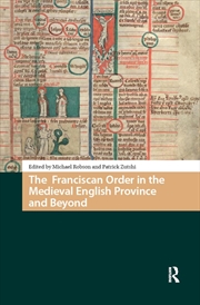 Buy The Franciscan Order In The Medieval English Province And Beyond