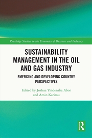 Buy Sustainability Management In The Oil And Gas Industry : Emerging And Developing Country Perspectives