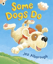 Buy Some Dogs Do