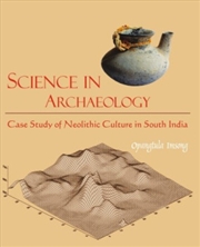 Buy Science In Archaeology : Case Study Of Neolithic Culture In South India