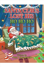 Buy Santa Claus Lost His Ho Ho Ho
