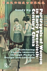Buy Portrayals Of Women In Early Twentieth-Century China : Redefining Female Identity Through Modern Des