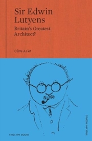 Buy Sir Edwin Lutyens : Britain's Greatest Architect?