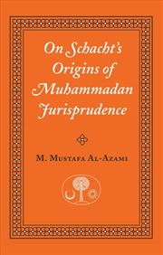 Buy On Schacht's Origins Of Muhammadan Jurisprudence