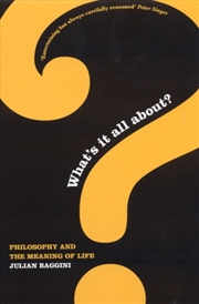 Buy What's It All About? : Philosophy And The Meaning Of Life
