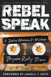 Buy Rebel Speak : A Justice Movement Mixtape