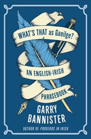Buy What's That As Gaeilge : An English-Irish Phrasebook