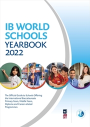 Buy Ib World Schools Yearbook 2022: The Official Guide To Schools Offering The International Baccalaurea