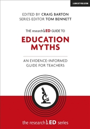 Buy The Researched Guide To Education Myths: An Evidence-Informed Guide For Teachers