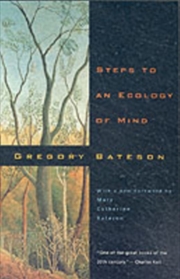 Buy Steps To An Ecology Of Mind : Collected Essays In Anthropology, Psychiatry, Evolution, And Epistemol