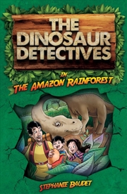 Buy The Dinosaur Detectives In The Amazon Rainforest