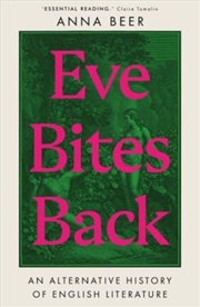 Buy Eve Bites Back : An Alternative History Of English Literature