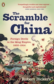 Buy The Scramble For China : Foreign Devils In The Qing Empire, 1832-1914