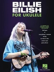 Buy Billie Eilish For Ukulele : 17 Songs To Strum & Sing