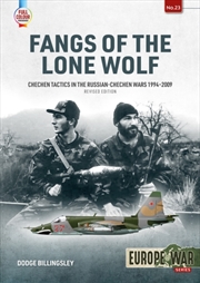 Buy Fangs Of The Lone Wolf : Chechen Tactics In The Russian-Chechen Wars 1994-2009