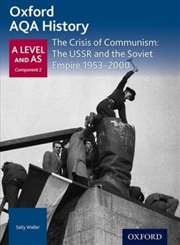 Buy Oxford Aqa History For A Level: The Crisis Of Communism: The Ussr And The Soviet Empire 1953-2000