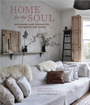 Buy Home For The Soul : Sustainable And Thoughtful Decorating And Design