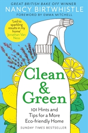 Buy Clean & Green : 101 Hints And Tips For A More Eco-Friendly Home