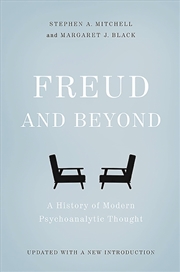 Buy Freud And Beyond : A History Of Modern Psychoanalytic Thought