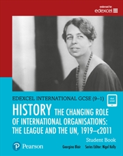 Buy Pearson Edexcel International Gcse (9-1) History: The Changing Role Of International Organisations: