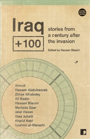 Buy Iraq+100 : Stories From A Century After The Invasion