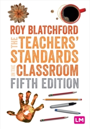 Buy The Teachers' Standards In The Classroom