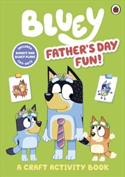Buy Bluey: Father's Day Fun! : A Craft Activity Book
