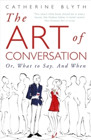Buy The Art Of Conversation : How Talking Improves Lives