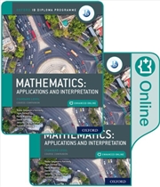 Buy Oxford Ib Diploma Programme: Ib Mathematics: Applications And Interpretation, Standard Level, Print