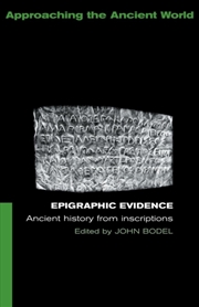 Buy Epigraphic Evidence : Ancient History From Inscriptions