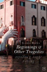Buy Beginnings & Other Tragedies