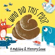 Buy Who Did This Poo? : A Matching & Memory Game