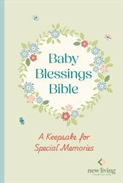 Buy Nlt Baby Blessings Bible: A Keepsake For Special Memories : New Living Translation, British Text Ver
