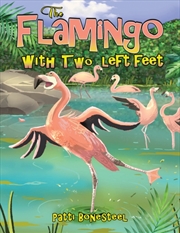 Buy The Flamingo With Two Left Feet