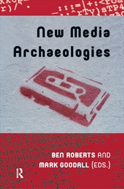 Buy New Media Archaeologies