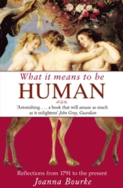 Buy What It Means To Be Human : Reflections From 1791 To The Present
