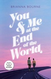 Buy You & Me At The End Of The World