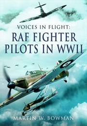 Buy Voices In Flight - Raf Fighter Pilots In Wwii